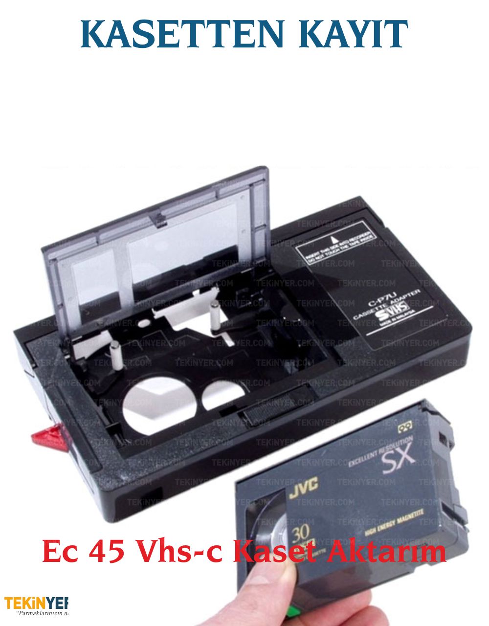 VHS-C ve EC-45 Kasetten Kayıt Aktarım Analog Dijital